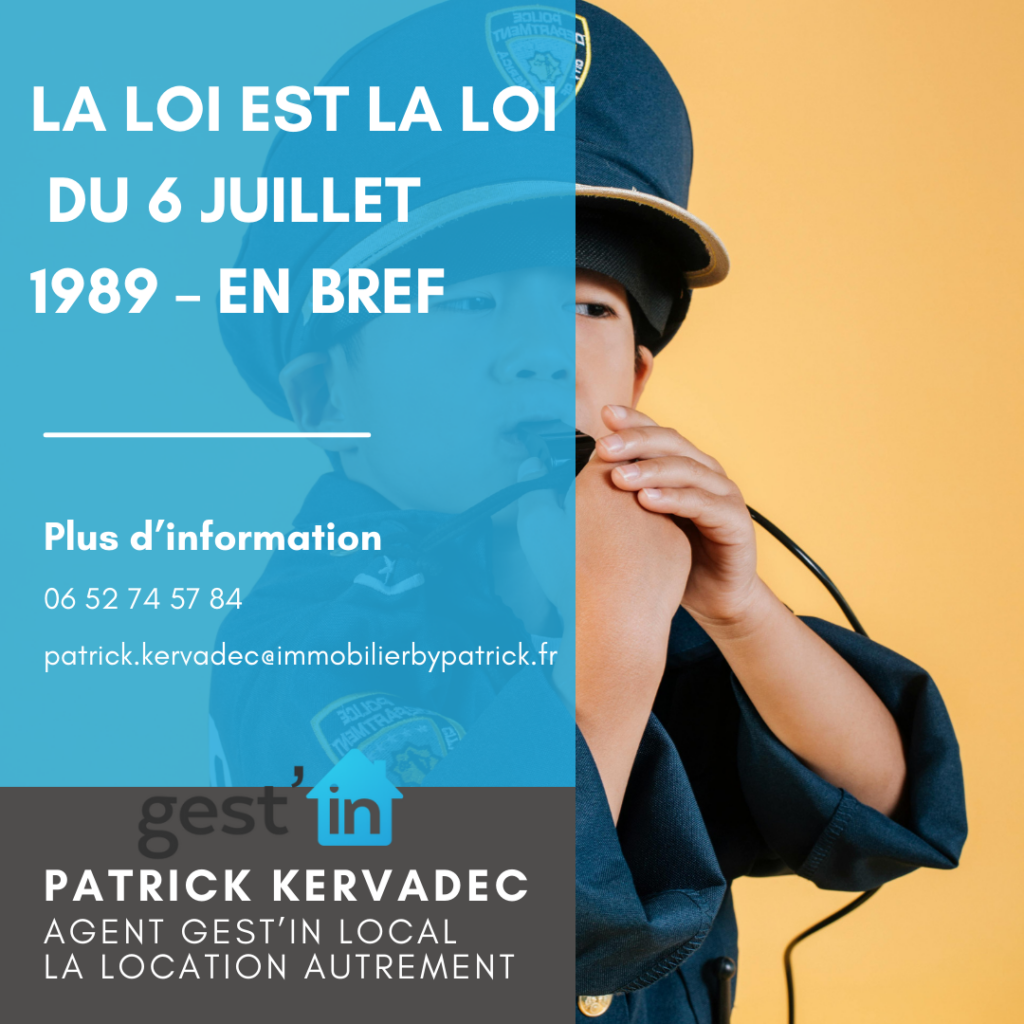 Loi Du 6 Juillet 1989 En Bref Agence Immobilier By Patrick